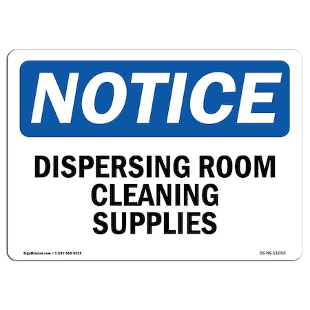 Signmission OSHA Notice, 3.5" Height, Dispensing Room Cleaning Supplies Sign, 5" X 3.5", Landscape OS-NS-D-35-L-11056
